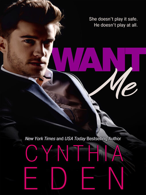 Title details for Want Me by Cynthia Eden - Available